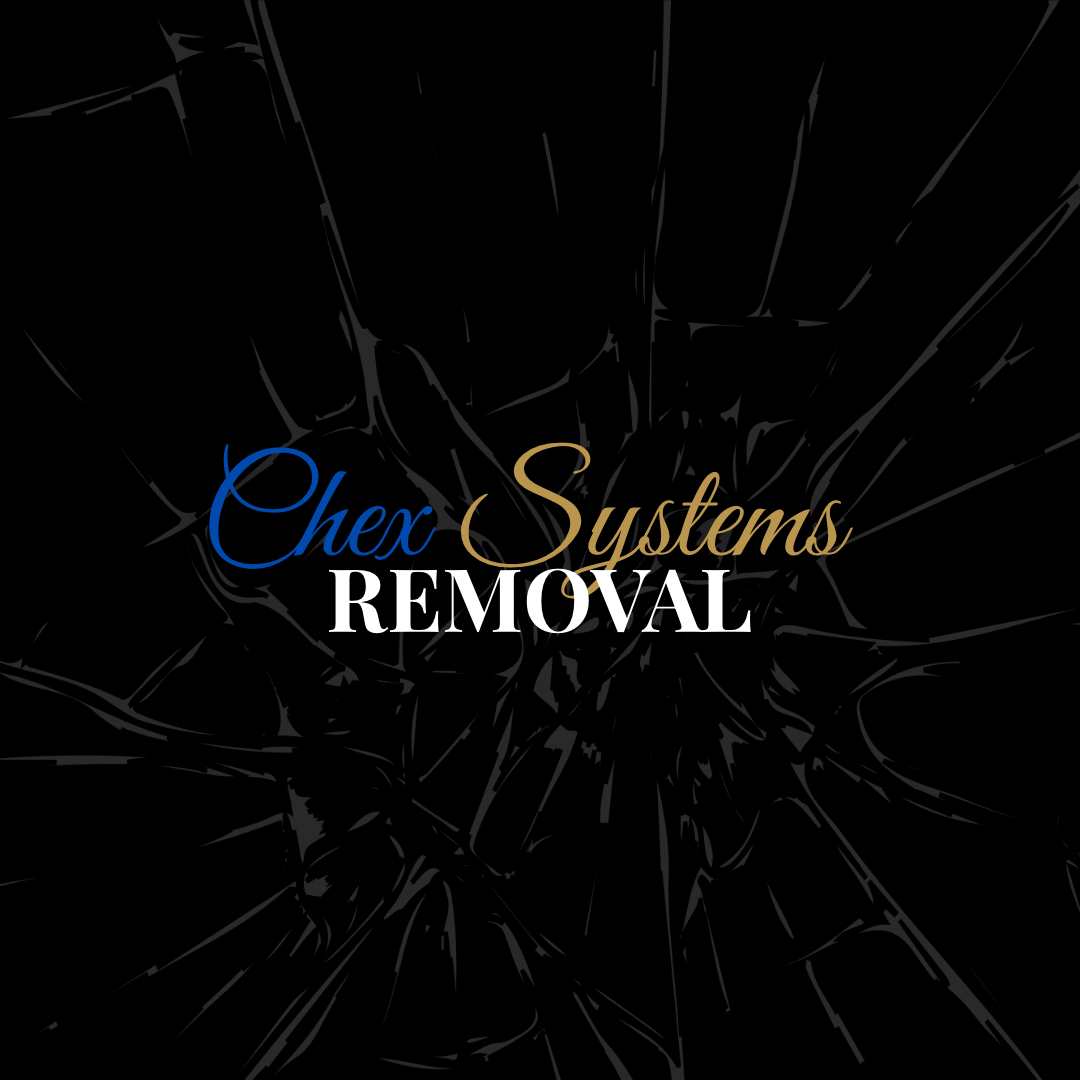 ChexSystem Removal