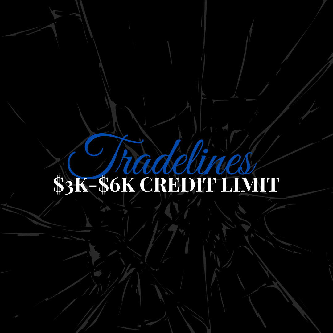 Tradeline $3k-$6k Credit Limit
