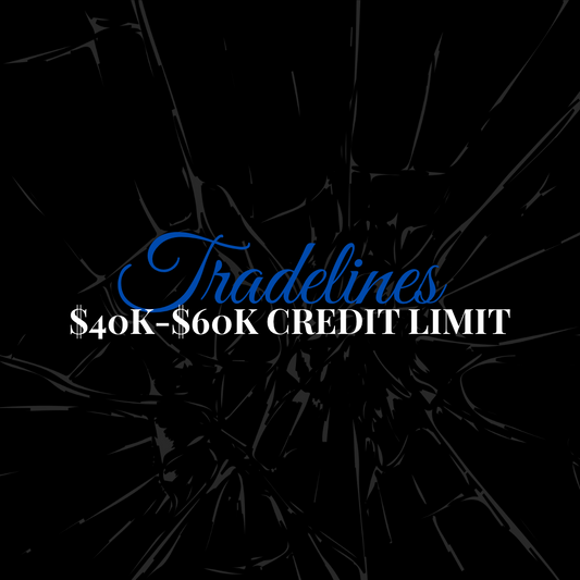 Tradeline $40k-$60k Credit Limit
