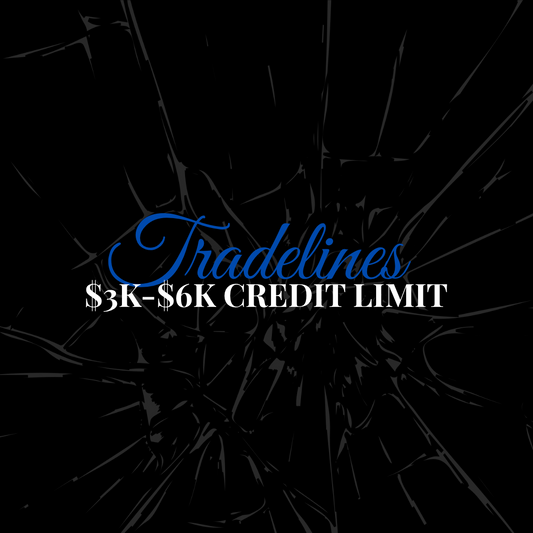 Tradeline $3k-$6k Credit Limit